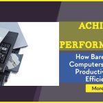 Bare Bones Computers Enhance Productivity