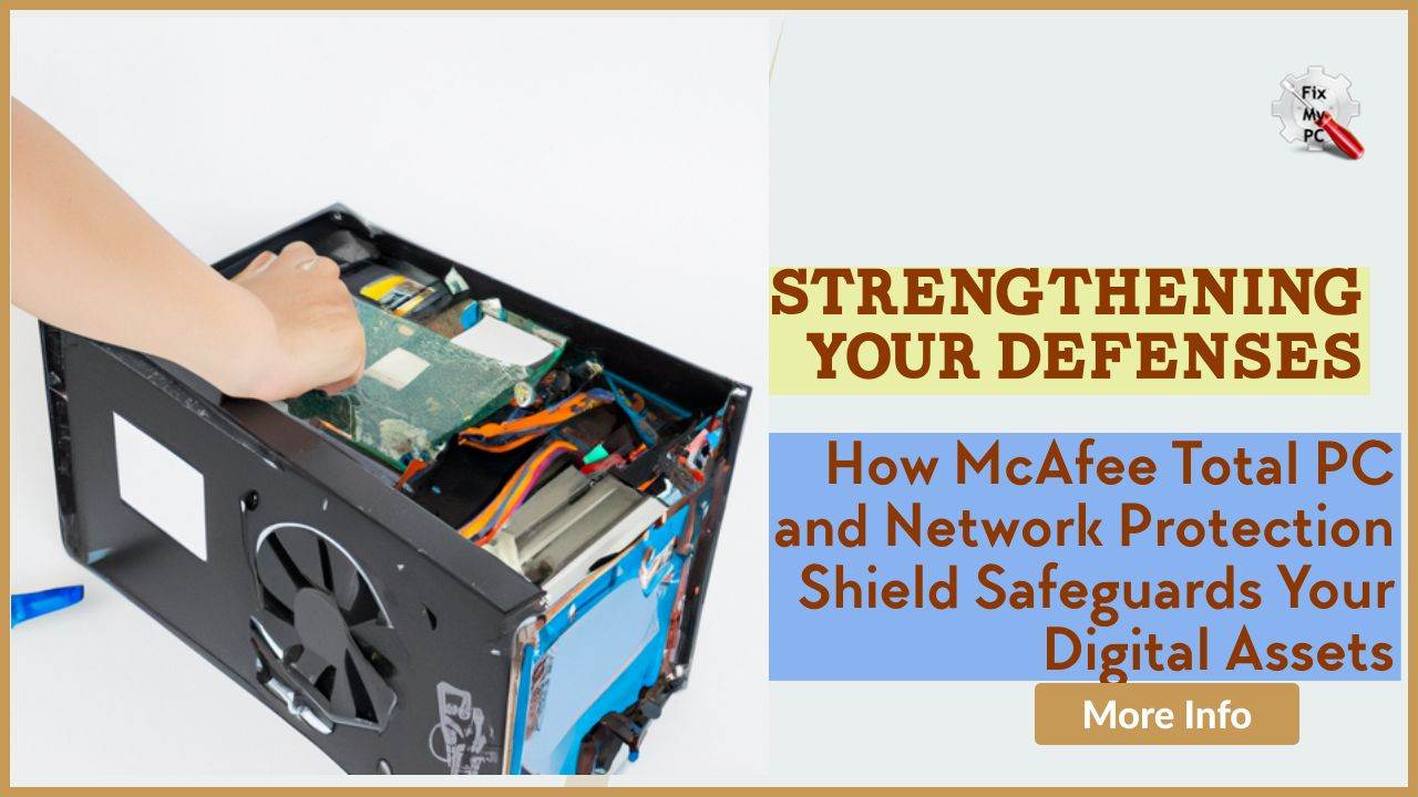 Strengthening Your Defenses with McAfee Total PC